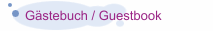 Gästebuch / Guestbook
